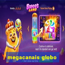 megacanais globo